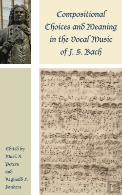 Bertrand.pt - Compositional Choices And Meaning In The Vocal Music Of J. S. Bach