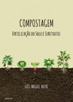 Compostagem, Fertilização do Solo e Substratos