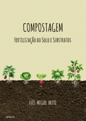 Compostagem, Fertilização do Solo e Substratos