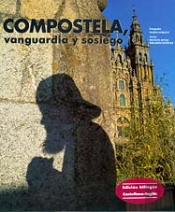 Compostela, Vanguardia Y Sosiego