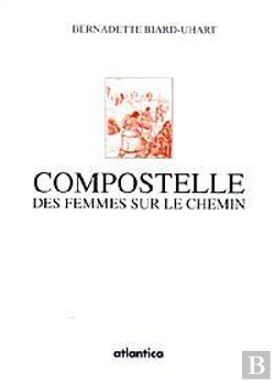 Bertrand.pt - Compostelle - Des Femmes Sur Le Chemin