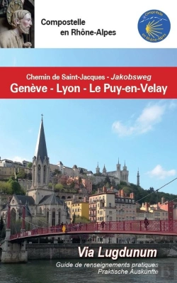 Bertrand.pt - Compostelle En Rhône-Alpes : Genève - Lyon-  Le Puy-En-Velay