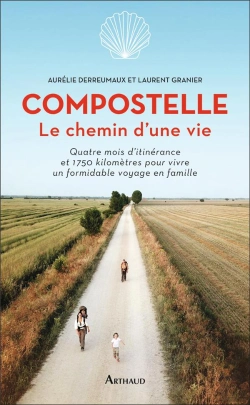 Bertrand.pt - Compostelle, Le Chemin D'Une Vie