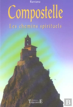 Bertrand.pt - Compostelle, Les Chemins Spirituels
