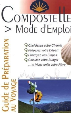 Bertrand.pt - Compostelle ; Mode D'Emploi  ; Édition 2017