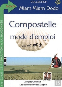 Bertrand.pt - Compostelle Mode D'Emploi