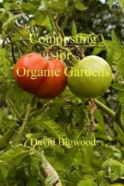 Composting For Organic Gardens