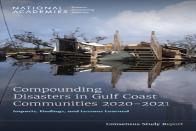 Compounding Disasters In Gulf Coast Communities 2020-2021