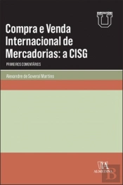 Compra e Venda Internacional de Mercadorias: a CISG