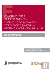 Compra Pública De Medicamentos Y Servicios De Innovación Y Tecnología Sanitaria: Eficiencia Y Creaci