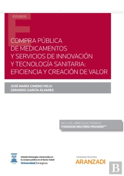 Bertrand.pt - Compra Pública De Medicamentos Y Servicios De Innovación Y Tecnología Sanitaria: Eficiencia Y Creaci