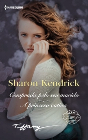 Comprada pelo Seu Marido | A Princesa Cativa