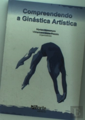 Compreendendo A Ginástica Artística