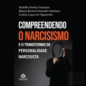 Compreendendo O Narcisismo E O Transtorno De Personalidade Narcisista