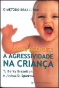 Compreender a Agressividade Na Criança
