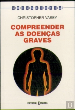 Bertrand.pt - Compreender As Doenças Graves