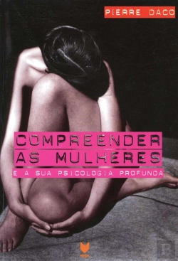 Bertrand.pt - Compreender as Mulheres... e a sua Psicologia Profunda