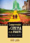 Compreender o Cinema e as Imagens