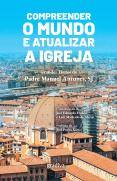 Compreender o Mundo e Atualizar a Igreja