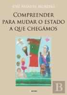 Compreender para Mudar o Estado a que Chegámos