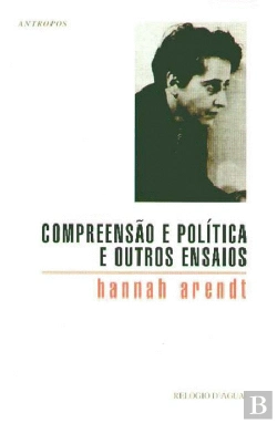Bertrand.pt - Compreensão e Política e Outros Ensaios