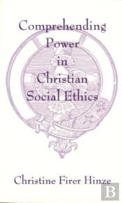 Comprehending Power In Christian Social Ethics