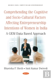 Comprehending The Cognitive And Socio-Cultural Factors Affecting Entrepreneurship Intentions Of Women In India: A Gem Data Based Approach