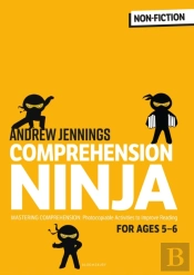 Comprehension Ninja For Ages 5-6: Non-Fiction