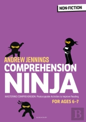 Comprehension Ninja For Ages 6-7: Non-Fiction