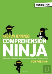 Comprehension Ninja For Ages 8-9: Non-Fiction