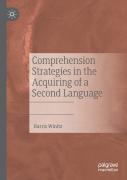 Comprehension Strategies In The Acquiring Of A Second Language