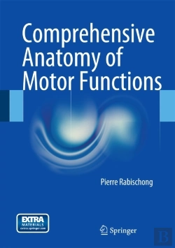 Bertrand.pt - Comprehensive Anatomy Of Motor Functions