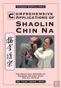 Bertrand.pt - Comprehensive Applications In Shaolin Chin Na