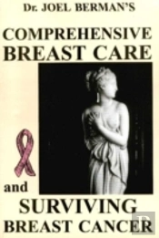 Comprehensive Breast Care And Surviving Breast Cancer