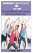 Comprehensive Golden Exercises For Beginners