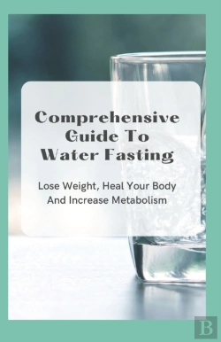 Bertrand.pt - Comprehensive Guide To Water Fasting