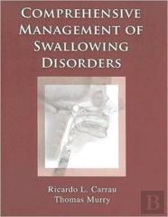 Comprehensive Management Of Swallowing Disorders