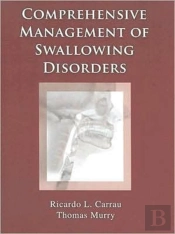 Comprehensive Management Of Swallowing Disorders