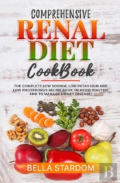Comprehensive Renal Diet Cookbook