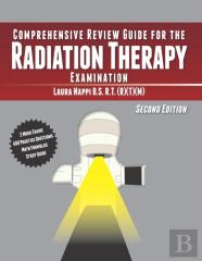 Comprehensive Review Guide For The Radiation Therapy Examination