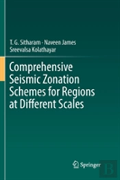 Comprehensive Seismic Zonation Schemes For Regions At Different Scales