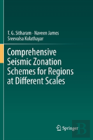 Comprehensive Seismic Zonation Schemes For Regions At Different Scales