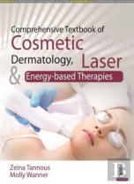 Comprehensive Textbook Of Cosmetic Dermatology, Laser And Energy-Based Therapies