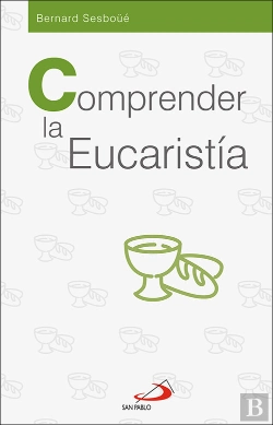 Bertrand.pt - Comprender La Eucaristia