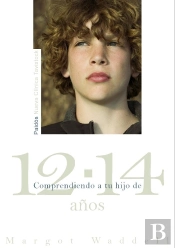 Comprendiendo A Tu Hijo De 12-14 Años
