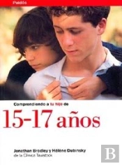 Comprendiendo A Tu Hijo De 15-17 Años