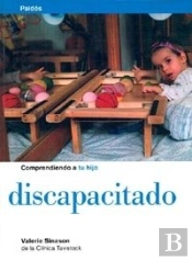 Comprendiendo A Tu Hijo Discapacitado