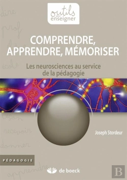 Bertrand.pt - Comprendre, Apprendre, Mémoriser ; Les Neurosciences Au Service De La Pédagogie