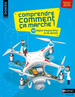 Bertrand.pt - Comprendre Comment Ça Marche ! 250 Objets D'Aujourd'Hui Et De Demain