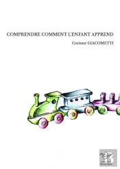 Comprendre Comment L'Enfant Apprend